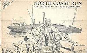 Imagen del vendedor de North Coast Run: Men and Ships of the N.S.W. North Coast a la venta por Hill End Books