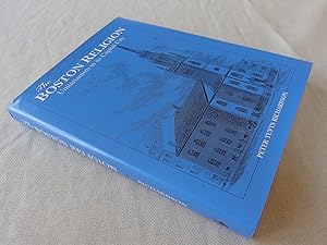 Seller image for The Boston Religion: Unitarianism in Its Capital City for sale by Nightshade Booksellers, IOBA member