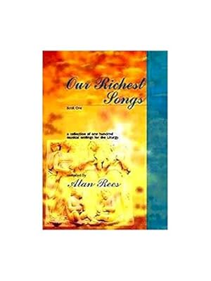 Bild des Verkufers fr A Collection of One Hundred Musical Settings for the Liturgy (Bk. 1) (Our Richest Songs) zum Verkauf von WeBuyBooks