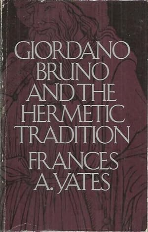 Bild des Verkufers fr Giordano Bruno and the Hermetic Tradition zum Verkauf von bcher-stapel
