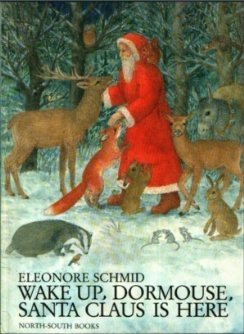 Seller image for Wake Up, Dormouse, Santa Claus is Here (A North-South Paperback) for sale by WeBuyBooks