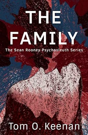 Bild des Verkufers fr The Family: The Sean Rooney Psychosleuth Series (Book 2) zum Verkauf von WeBuyBooks