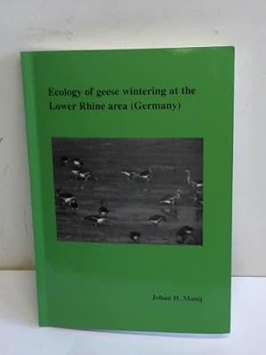 Bild des Verkufers fr Ecology of geese wintering at the Lower Rhine area (Germany) zum Verkauf von Celler Versandantiquariat