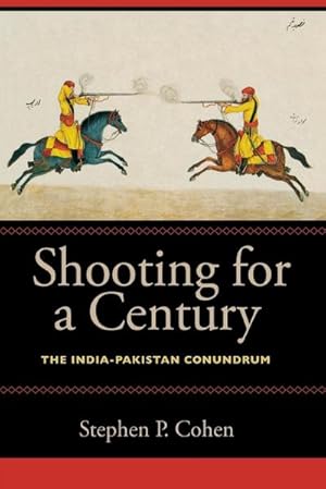 Seller image for Shooting for a Century : The India-Pakistan Conundrum for sale by AHA-BUCH GmbH