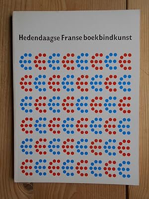 Imagen del vendedor de Hedendaagse Franse Boekbindkunst. Enkele stromingen. a la venta por Antiquariat Rohde