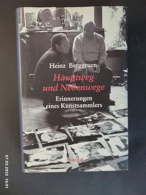 Hauptweg und Nebenwege : Erinnerungen eines Kunstsammlers.