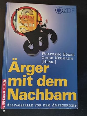 Seller image for rger mit dem Nachbarn : [Alltagsflle vor dem Amtsgericht]. [ZDF]. Wolfgang Bser ; Guido Neumann (Hrsg.) / Streit um Drei for sale by Antiquariat-Fischer - Preise inkl. MWST
