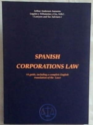 Immagine del venditore per Spanish Corporations Law: A Guide including a Complete English Translation of the Law venduto da Chapter 1
