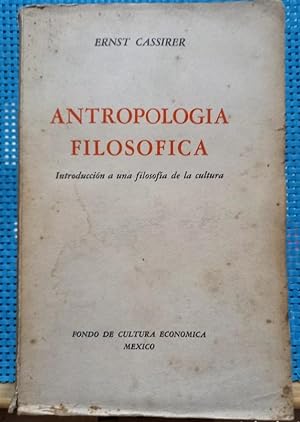 Antropología Filosófica - Introducción a una filosofía de la cultura