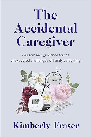 Bild des Verkufers fr The Accidental Caregiver: The Challenges and Triumphs of Family Caregiving zum Verkauf von moluna