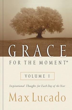 Image du vendeur pour Grace for the Moment Volume I, Hardcover: Inspirational Thoughts for Each Day of the Year1 mis en vente par moluna