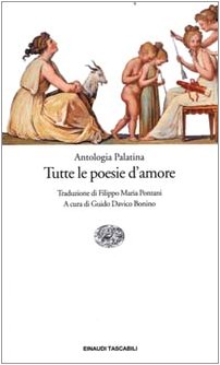 Antologia palatina: tutte le poesie d'amore