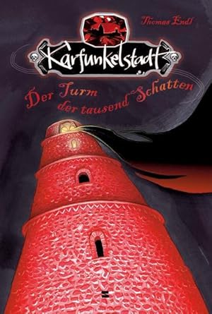 Image du vendeur pour Karfunkelstadt, Band 01: Der Turm der tausend Schatten mis en vente par Versandantiquariat Felix Mcke