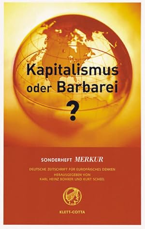 Bild des Verkufers fr MERKUR Sonderheft 2003: Kapitalismus oder Barbarei? zum Verkauf von Versandantiquariat Felix Mcke