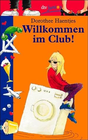 Image du vendeur pour Willkommen im Club!: Auf der Kinder- und Jugendbuchliste SR, WDR, Radio Bremen Frhjahr 2002 mis en vente par Versandantiquariat Felix Mcke