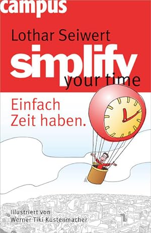 Bild des Verkufers fr simplify your time: Einfach Zeit haben zum Verkauf von Versandantiquariat Felix Mcke