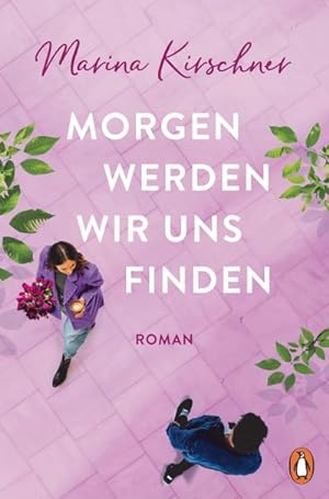 Seller image for Morgen werden wir uns finden : Roman for sale by AHA-BUCH GmbH