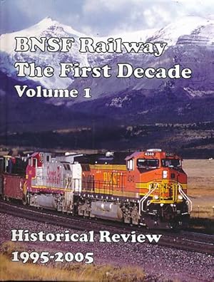 Image du vendeur pour BNSF Railway. The First Decade mis en vente par Barter Books Ltd