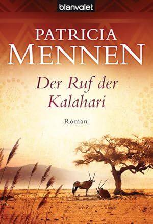 Image du vendeur pour Der Ruf der Kalahari: Roman (Die groe Afrika Saga, Band 1) mis en vente par Versandantiquariat Felix Mcke