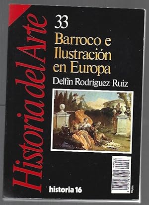 Imagen del vendedor de HISTORIA DEL ARTE 33: BARROCO E ILUSTRACION EN EUROPA a la venta por Desvn del Libro / Desvan del Libro, SL