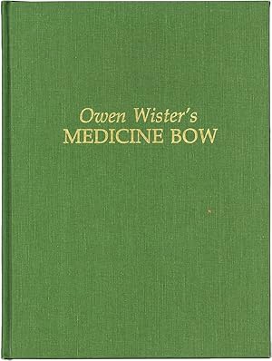 Owen Wister's Medicine Bow