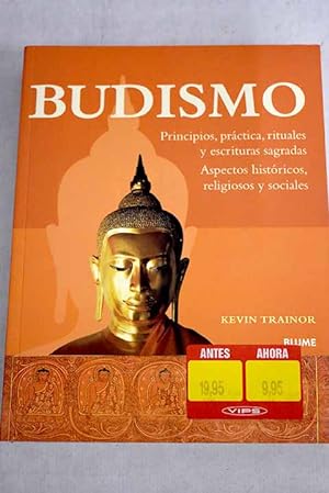 Imagen del vendedor de Budismo:: principios, prctica, rituales y escritura sagradas ; aspectos histricos religiosos y sociales a la venta por Alcan Libros
