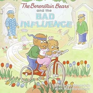 Bild des Verkufers fr Berenstain Bears and the Bad Influence zum Verkauf von GreatBookPrices