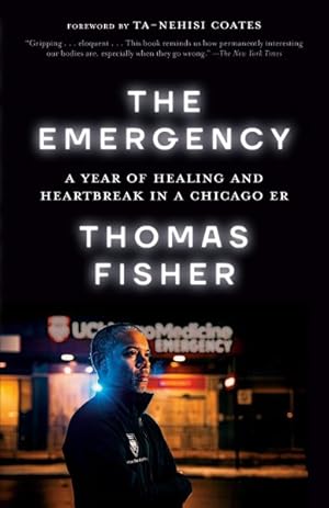 Image du vendeur pour Emergency : A Year of Healing and Heartbreak in a Chicago ER mis en vente par GreatBookPrices