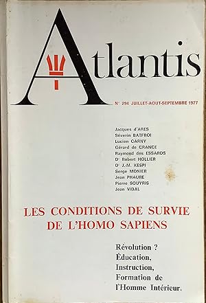 Revue Atlantis n°294 (juillet-août-septembre 1977) : Les conditions de survie de l'Homo Sapiens. ...