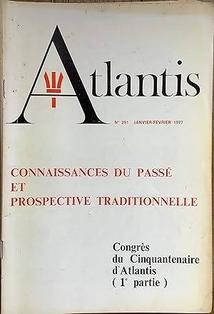 Revue Atlantis n°292 (mars-avril 1977) : Connaissances du passé et prospective traditionnelle. Co...