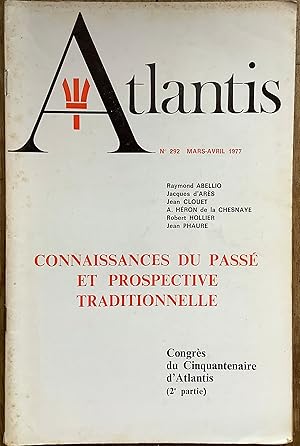 Revue Atlantis n°291 (janvier-février 1977) : Connaissances du passé et prospective traditionnell...