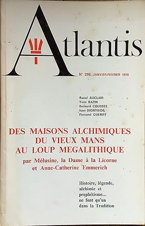 Revue Atlantis n°296 (janvier-février 1978) : Des Maisons Alchimiques du Vieux Mans au Loup Mégal...