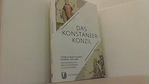 Immagine del venditore per Das Konstanzer Konzil - Kirchenpolitik - Weltgeschehen - Alltagsleben. venduto da Antiquariat Uwe Berg