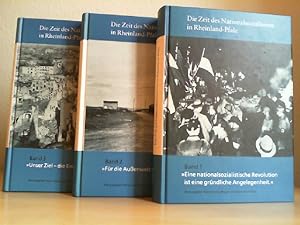 Die Zeit des Nationalsozialismus in Rheinland-Pfalz. 3 Bände (1: »Eine nationalsozialistische Rev...
