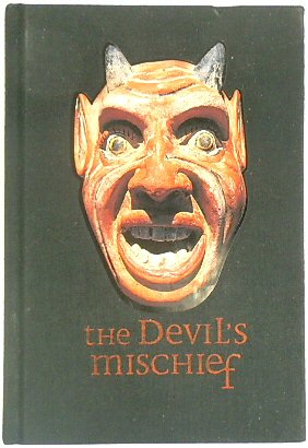 Bild des Verkufers fr The Devil's Mischief, In Which His Own Story is Told in Words and Pictures zum Verkauf von PsychoBabel & Skoob Books