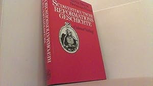 Seller image for Sdwestdeutsche Reformationsgeschichte. Zur Einfhrung der Reformation im Herzogtum Wrttemberg 1534. for sale by Antiquariat Uwe Berg