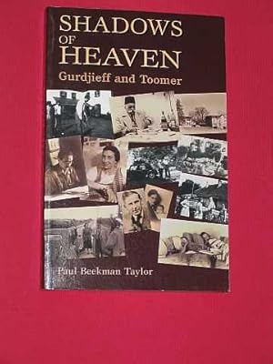 Seller image for The Shadows of Heaven: Gurdjieff and Toomer for sale by BOOKBARROW (PBFA member)