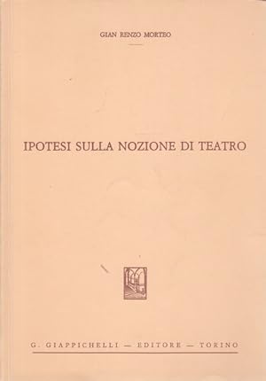 Immagine del venditore per Ipotesi sulla nozione di teatro venduto da Librodifaccia