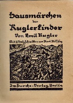 Hausmärchen der Kuglerkinder. Mit 25 Holzschnitten von Karl Rössing.