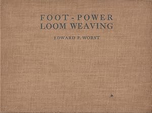 Seller image for Foot-Power Loom Weaving for sale by Haymes & Co. Bookdealers