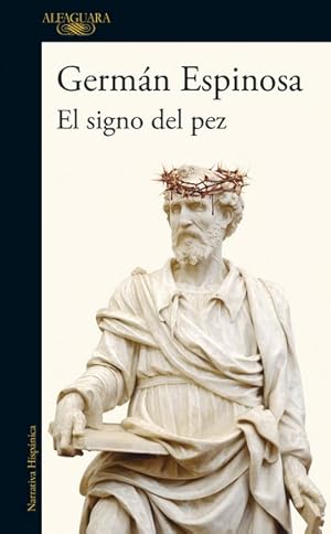 El signo del pez / Germán Espinosa.