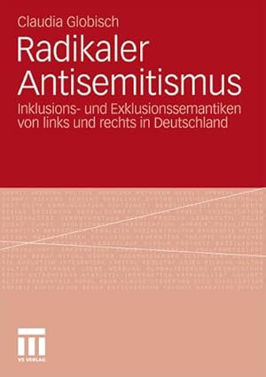 Imagen del vendedor de Radikaler Antisemitismus a la venta por BuchWeltWeit Ludwig Meier e.K.