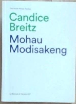 Seller image for The South African Pavillion Candice Breitz Mohau Modisakeng La Biennale di Venezia 13 May - 26 November 2017 for sale by Chapter 1