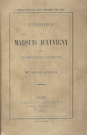 Immagine del venditore per L'hritage du Marquis d'Elvigny Les deux lgendes d'Hardenstein venduto da LES TEMPS MODERNES