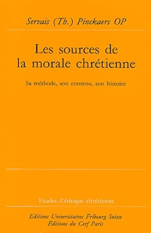 Bild des Verkufers fr Les sources de la morale chrtienne : Sa mthode, son contenu, son histoire zum Verkauf von Librairie Le Valentin, Lausanne