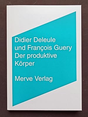 Image du vendeur pour Der produktive Krper. Aus dem Franzsischen bersetzt von Ronald Voulli. Herausgegeben und mit einem Nachwort von Henning Schmidgen. mis en vente par Versandantiquariat Wolfgang Petry