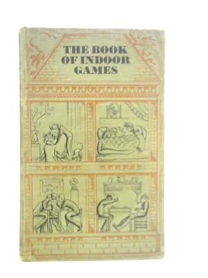 Seller image for The Book of Indoor Games for sale by World of Rare Books