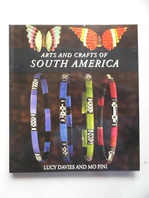 Arts and Crafts of South America (- Südamerika Kunsthandwerk