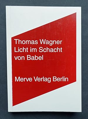 Bild des Verkufers fr Licht im Schacht von Babel. zum Verkauf von Versandantiquariat Wolfgang Petry