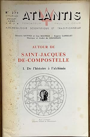 Revue Atlantis n° 279 (juillet-août 1974) : Autour de Saint-Jacques de-Compostelle. I. De lHisto...